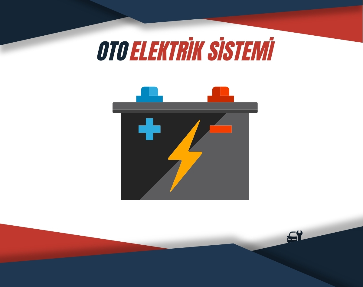 Oto Elektrik Sistemi