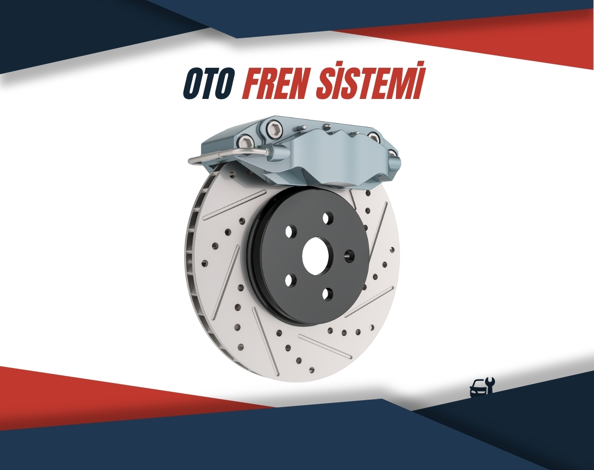 Oto Fren Sistemi