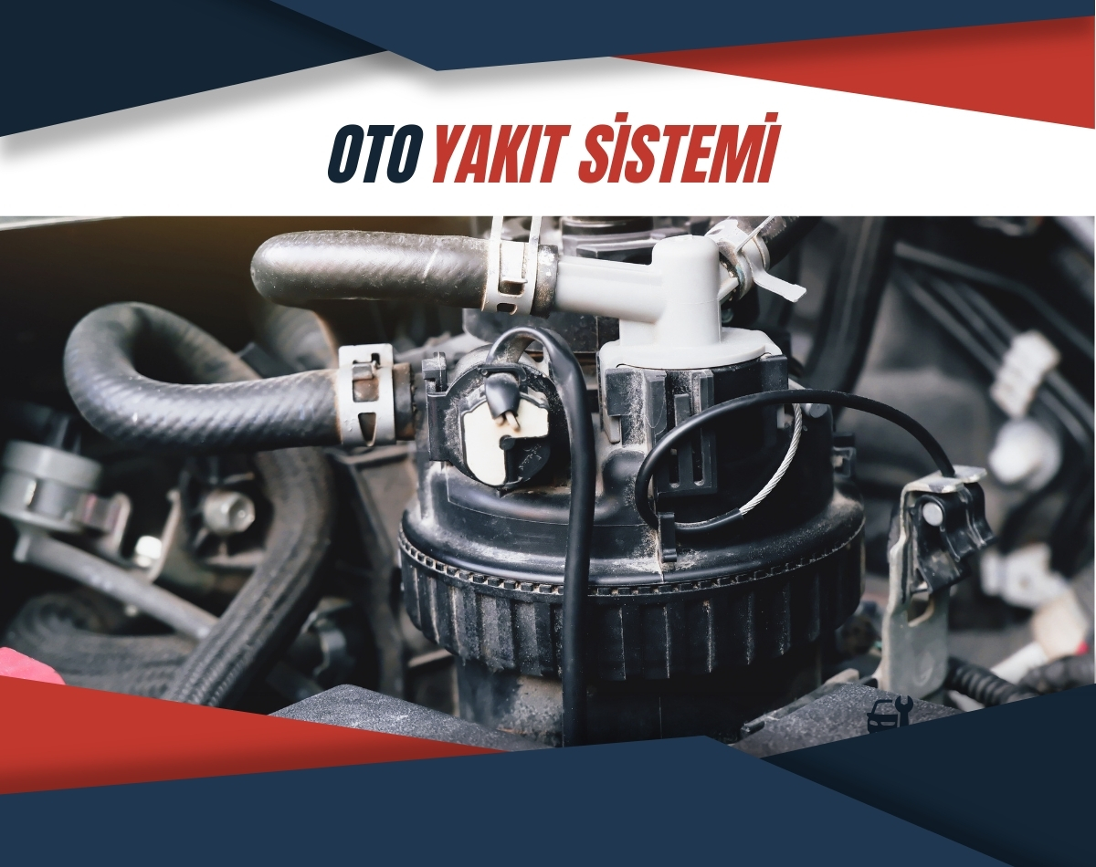 Oto Yakıt Sistemi