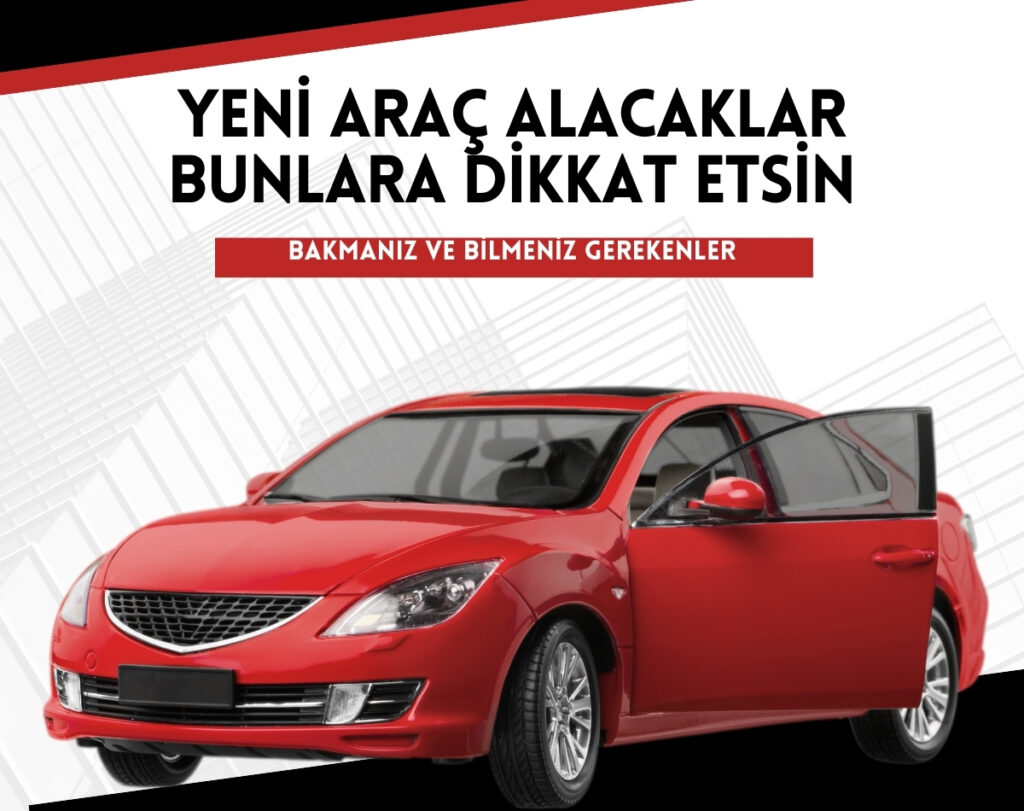 Yeni Araç Alacaklar