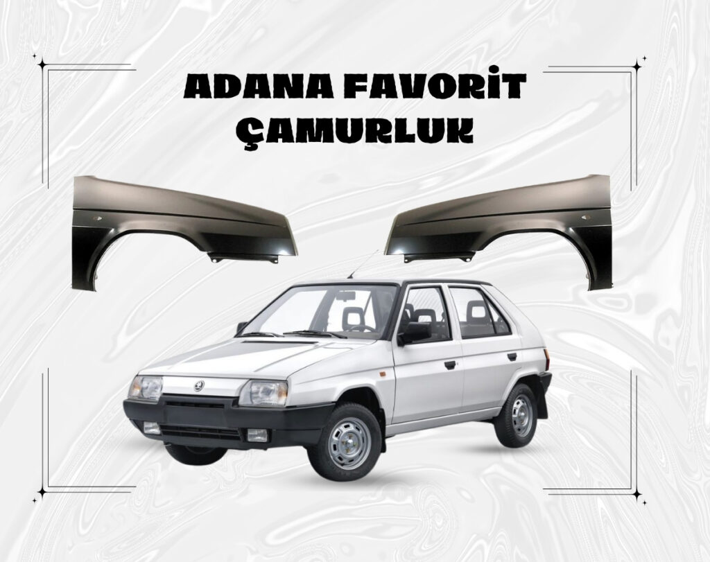 Adana Favorit Çamurluk