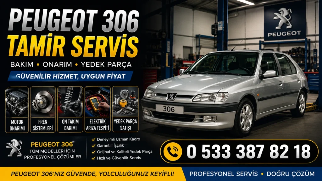 Peugeot 306 Tamir Servis